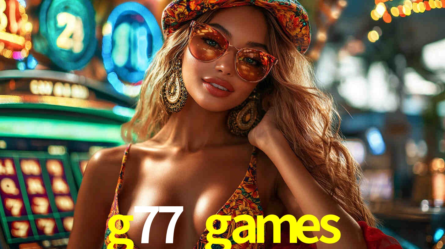 Welcome Bonus g77 games
