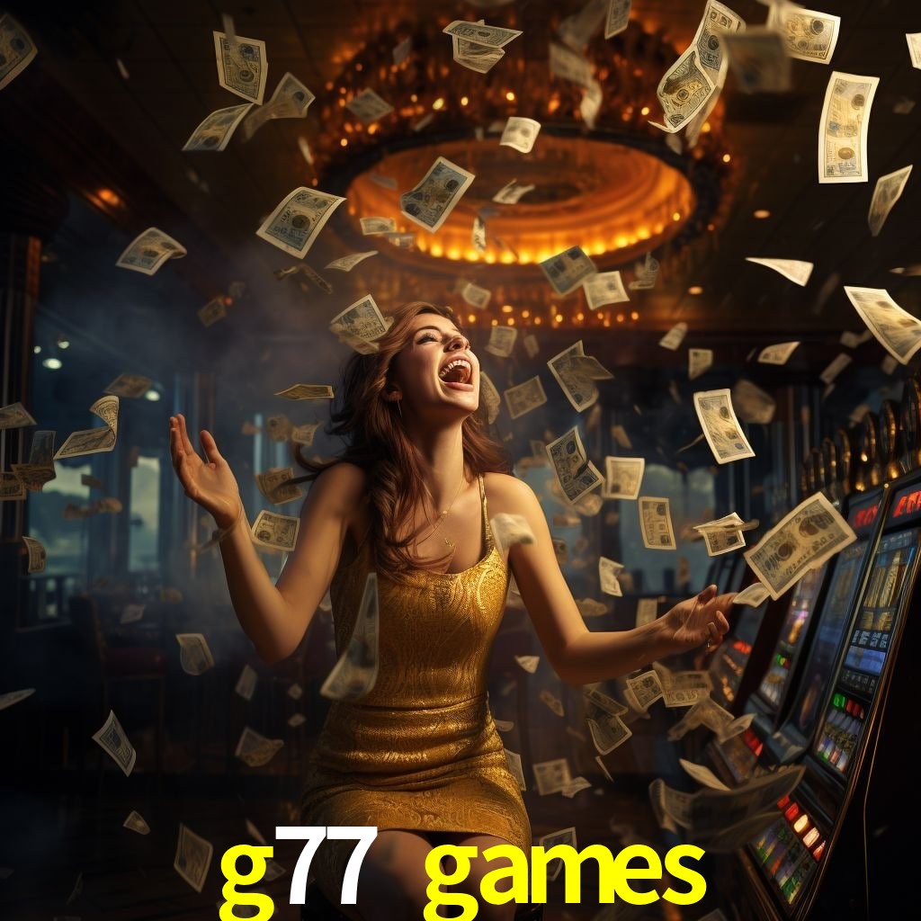 Slot Games g77 games