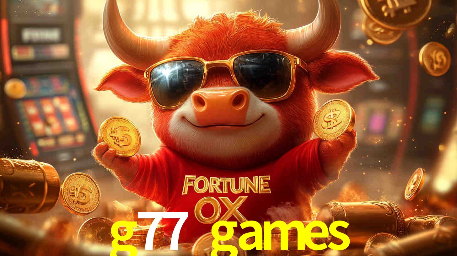 Welcome Bonus g77 games