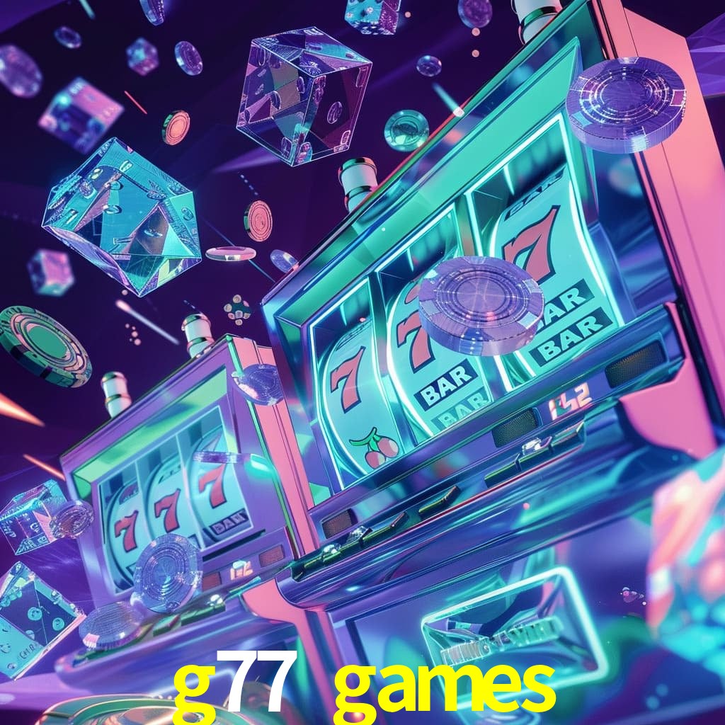 g77 games bet