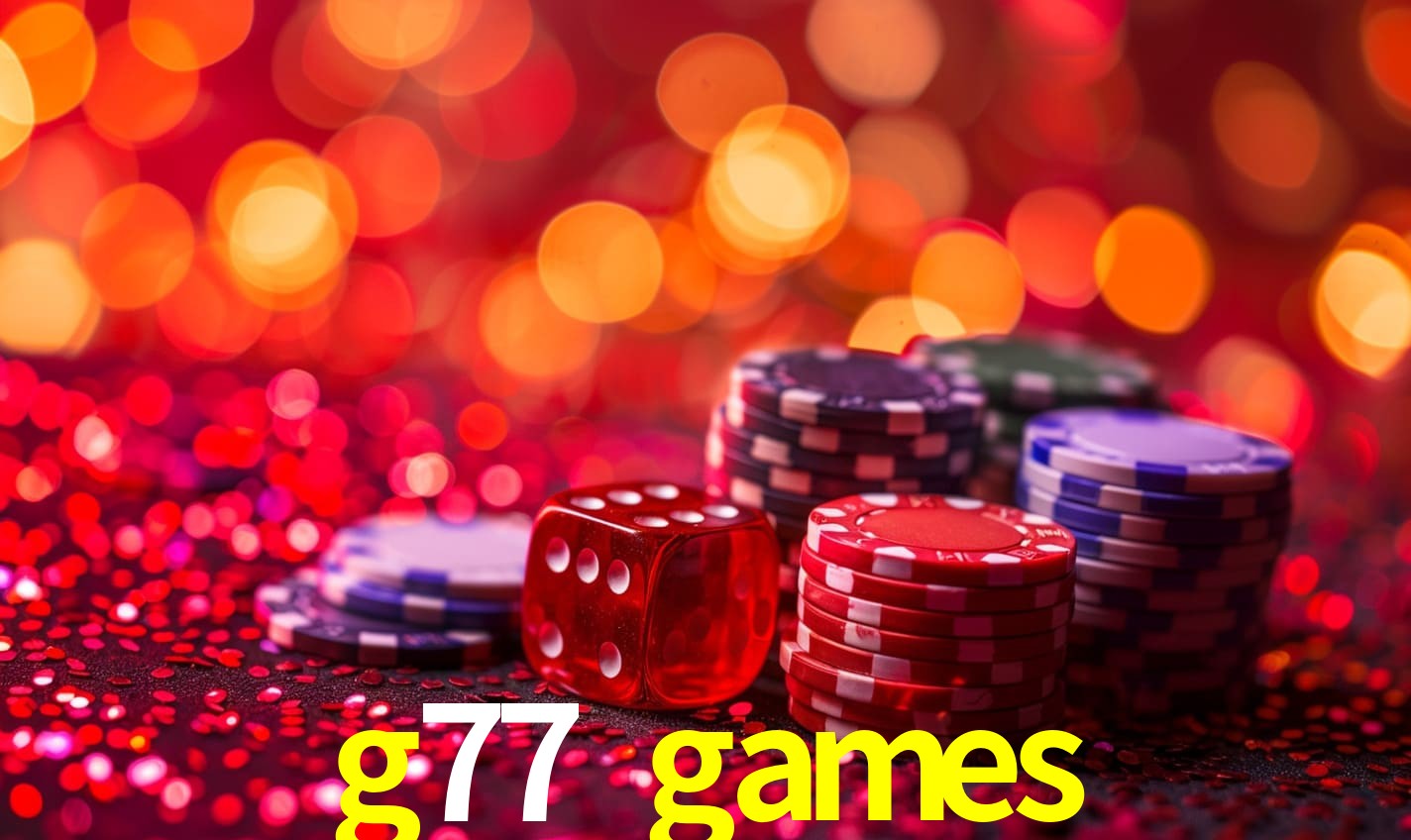g77 games bet